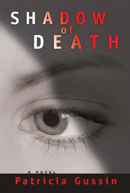 Shadow of Death by Patricia Gussin
