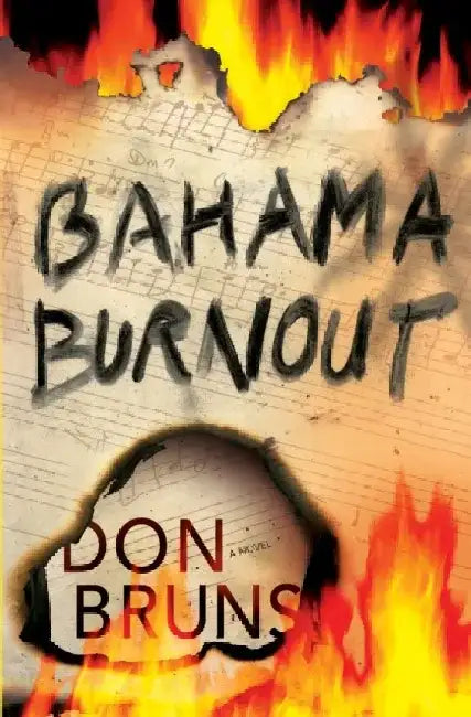 Bahama Burnout by Don Bruns