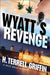 Wyatt's Revenge by H. Terrell Griffin