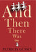 And Then There Was One by Patricia Gussin