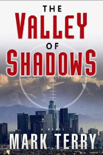 The Valley of Shadows by Mark Terry