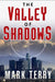 The Valley of Shadows by Mark Terry