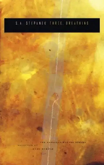 Three, Breathing by S. A. Stepanek