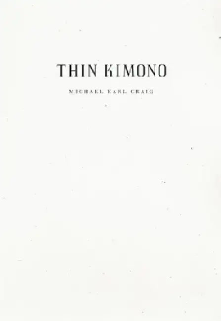 Thin Kimono by Michael Earl Craig