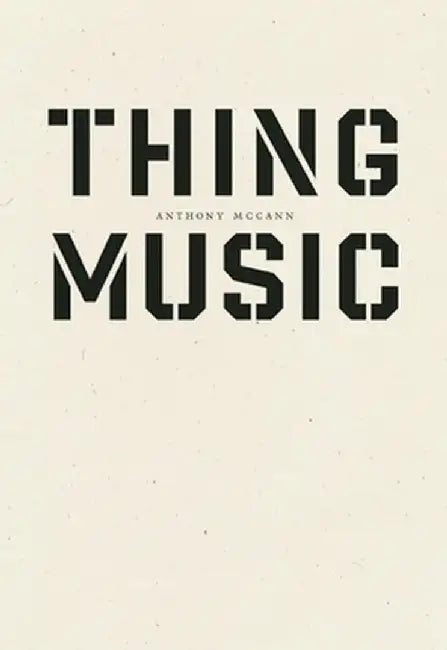 Thing Music by Anthony McCann