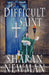 The Difficult Saint: A Catherine LeVendeur Mystery by Sharan Newman