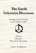 The Earth Federation Movement. Founding a Global Social Contract. History, Documents, Vision by Glen T. Martin
