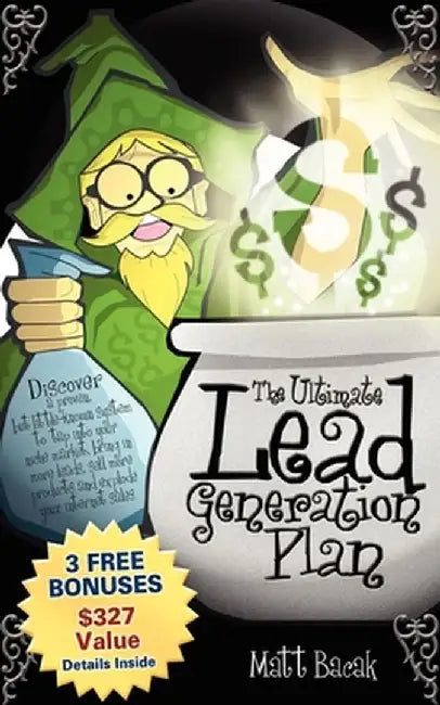 Ultimate Lead Generation Plan by Matt Bacak