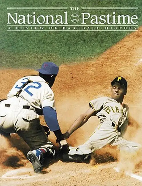 The National Pastime, Volume 26: A Review of Baseball History by Society for American Baseball Research (