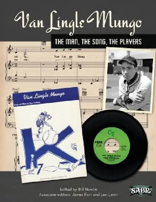 Van Lingle Mungo: The Man, The Song, The Players by Bill Nowlin
