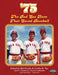 '75: The Red Sox Team That Saved Baseball by Bill Nowlin