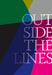 Outside the Lines by Valerie Cassel Oliver, Nancy O'Connor, Bill Arning