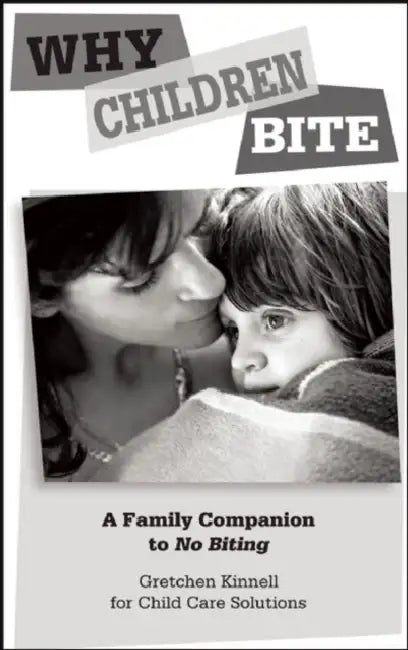 Why Children Bite [25-Pack]: A Family Companion to No Biting by Gretchen Kinnell
