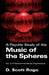 A Psychic Study of the Music of the Spheres by D. Scott Rogo