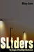 Sliders: The Enigma of Streetlight Interference by Hilary Evans