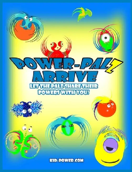 Power-Palz Arrive by Susan K. Voigt