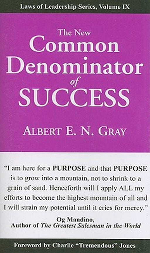 The New Common Denominator of Success by Albert E. N. Gray