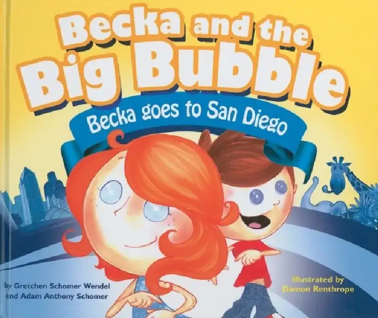 Becka Goes to San Diego by Gretchen Schomer Wendel