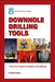 Downhole Drilling Tools by G. Robello Samuel