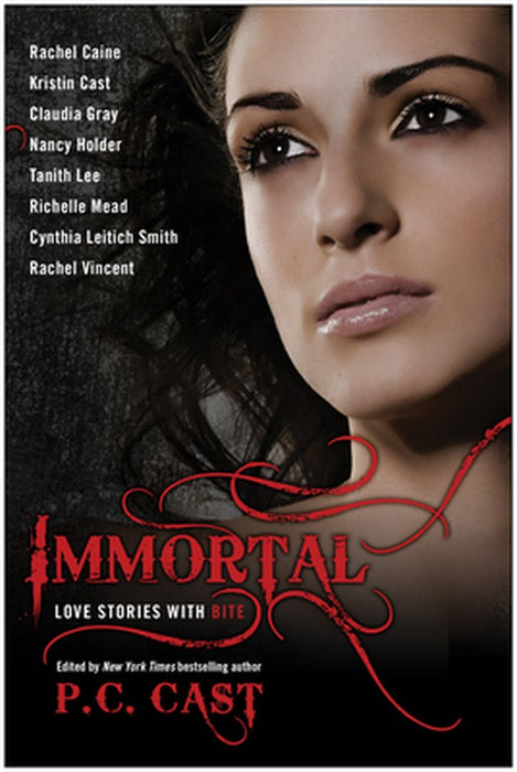 Immortal: Love Stories with Bite by Rachel Vincent