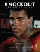 Knockout: The Art of Boxing by Ken Regan