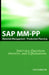 SAP MM / Pp Interview Questions, Answers, and Explanations: SAP Production Planning Certification by Jim Stewart