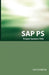 SAP PS FAQ: SAP Project Systems Interview Questions, Answers, and Explanations by Terry Sanchez