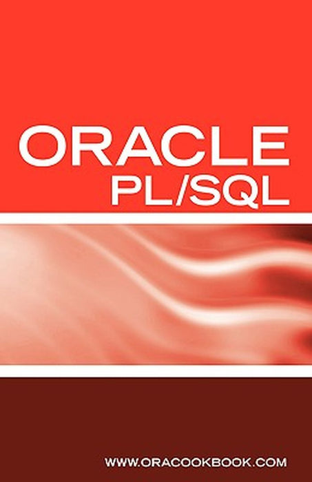 Oracle Pl Sql Interview Questions Answers And Explanations: Oracle Pl Sql Faq by Terry Sanchez