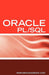 Oracle Pl Sql Interview Questions Answers And Explanations: Oracle Pl Sql Faq by Terry Sanchez