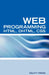 Web Programming Interview Questions with HTML, DHTML, and CSS: HTML, DHTML, CSS Interview and Certification Review by Terry Sanchez-Clark