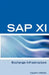 SAP XI Interview Questions, Answers, and Explanations: SAP Exhange Infrastructure Certification Review by Terry Sanchez-Clark