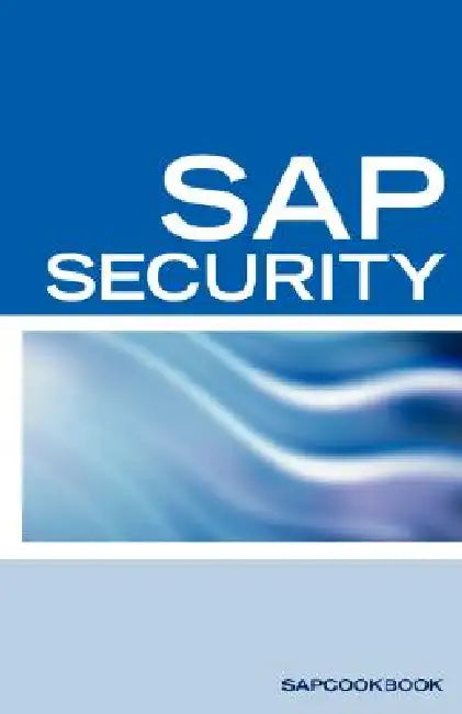 SAP Security Interview Questions, Answers, and Explanations: SAP Security Interview Questions by Press Equity Press, Equity Press, Terry Clark