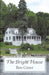 The Bright House: Poems Volume 4 by Ben Greer