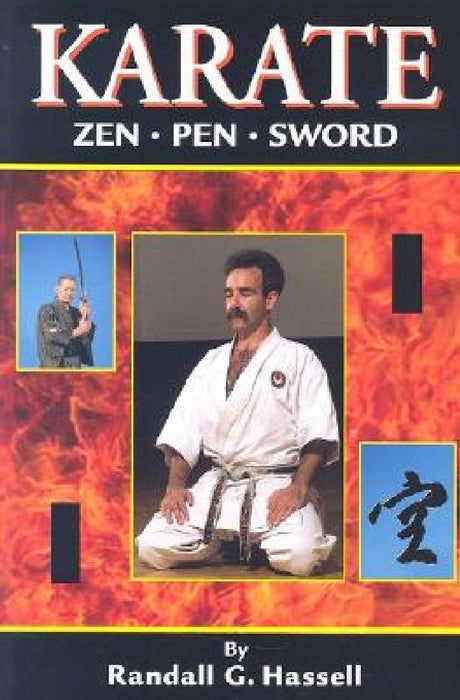 Karate Zen, Pen and Sword by Randall G. Hassell