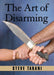 The Art of Disarming by Tarani, Steve