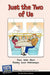 Just the Two of Us: Teens Write about Building Good Relationships by Keith Hefner