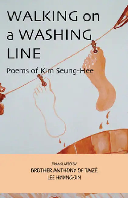 Walking on a Washing Line by Brother Anthony, Lee Hyung-Jin