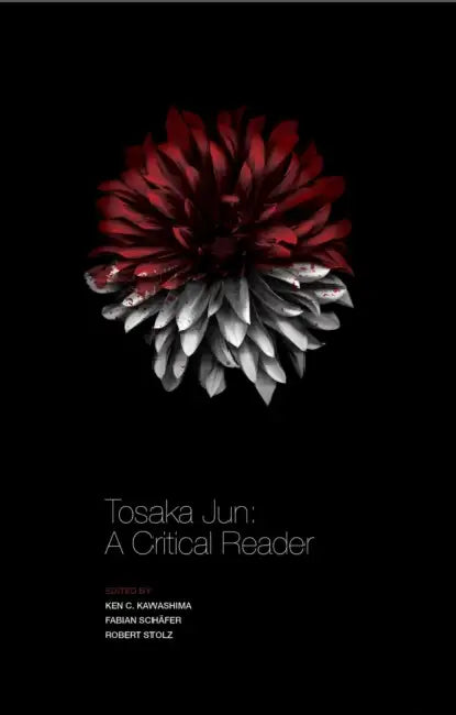 Tosaka Jun: A Critical Reader by Ken C. Kawashima