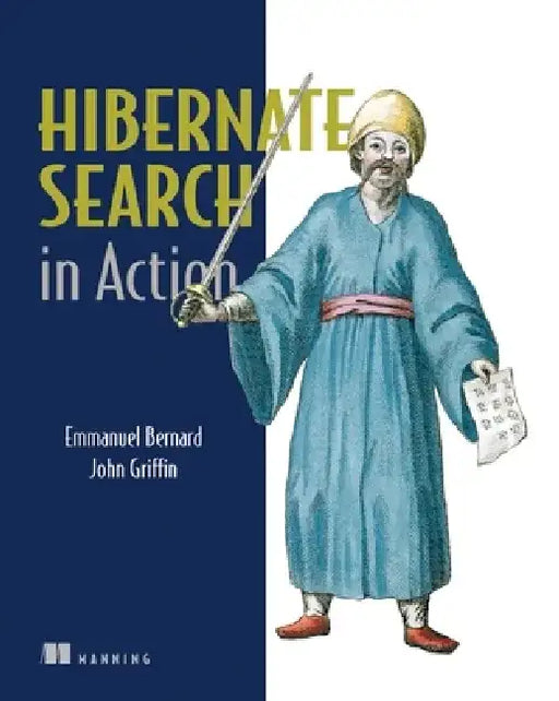 Hibernate Search in Action by Emmanuel Bernard
