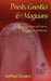 Priests, Gnostics and Magicians: European Roots of Esoteric Independent Catholicism by Siobhán Houston