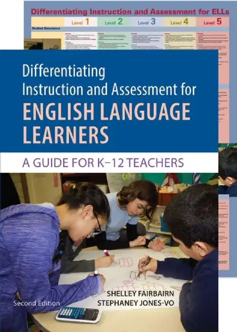 Differentiating Instruction and Assessment for English Language Learners: A Guide for K - 12 Teachers by Shelley Fairbairn