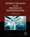 Maxwell's Equations and the Principles of Electromagnetism by Richard Fitzpatrick