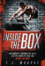 Inside the Box: How Crossfit Shredded the Rules, Stripped Down the Gym, and Rebuilt My Body: How Crossfit (R) Shredded the Rules, Stripped Down the Gy by T. J. Murphy