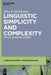 Linguistic Simplicity and Complexity: Why Do Languages Undress? by John H. McWhorter