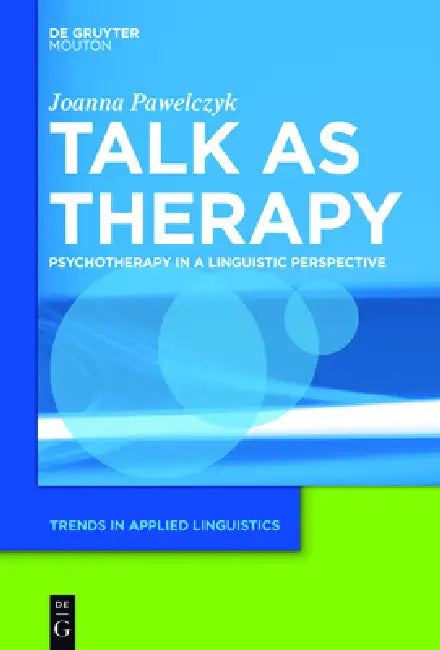 Talk as Therapy by Joanna Pawelczyk