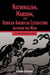 Nationalism, Marxism, and African American Literature Between the Wars: A New Pandora's Box by Anthony Dawahare, Anthony Dawahare