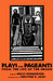 Plays and Pageants from the Life of the Negro by Willis Richardson, Christine R. Gray
