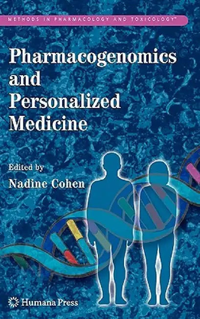Pharmacogenomics and Personalized Medicine by Nadine Cohen
