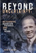 Beyond Uncertainty: Heisenberg, Quantum Physics, and the Bomb by David C. Cassidy