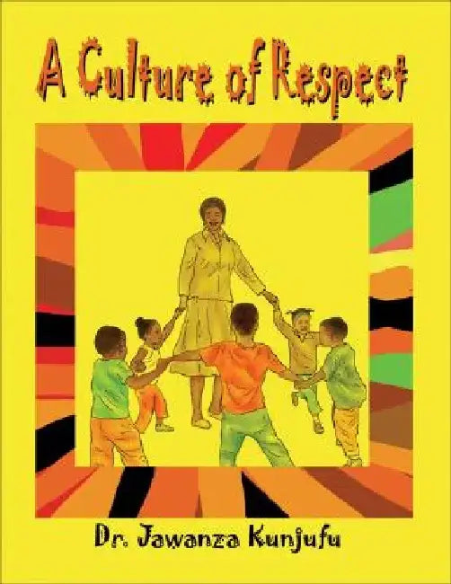 A Culture of Respect by Jawanza Kunjufu